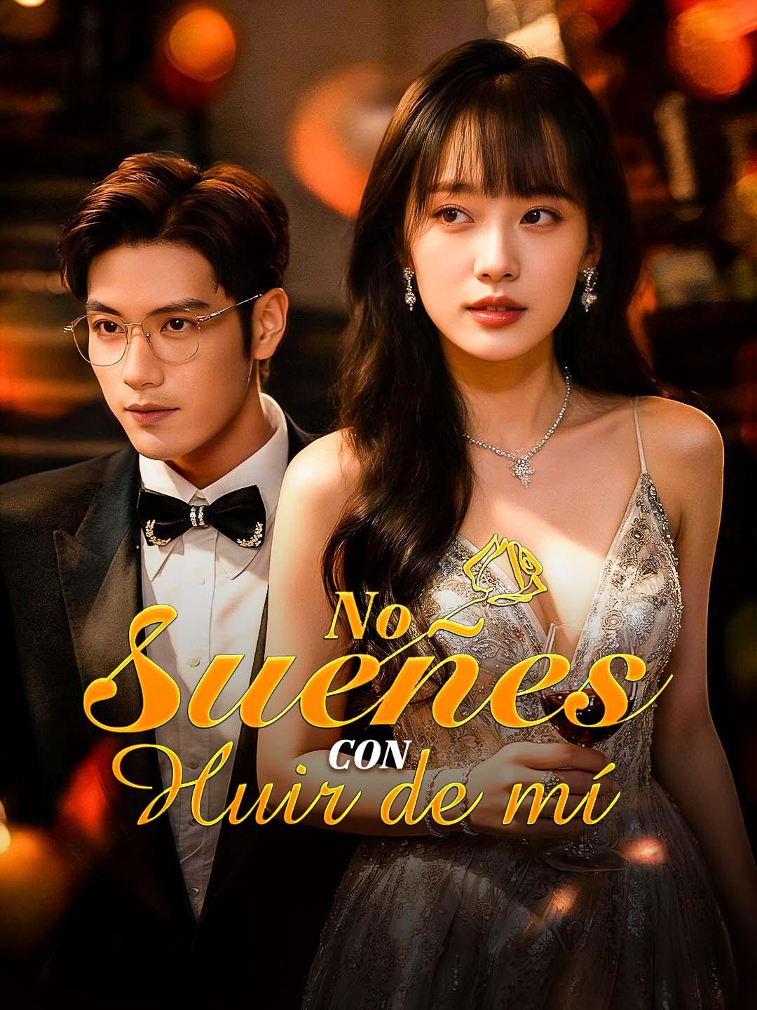 No Sueñes con huir de mí