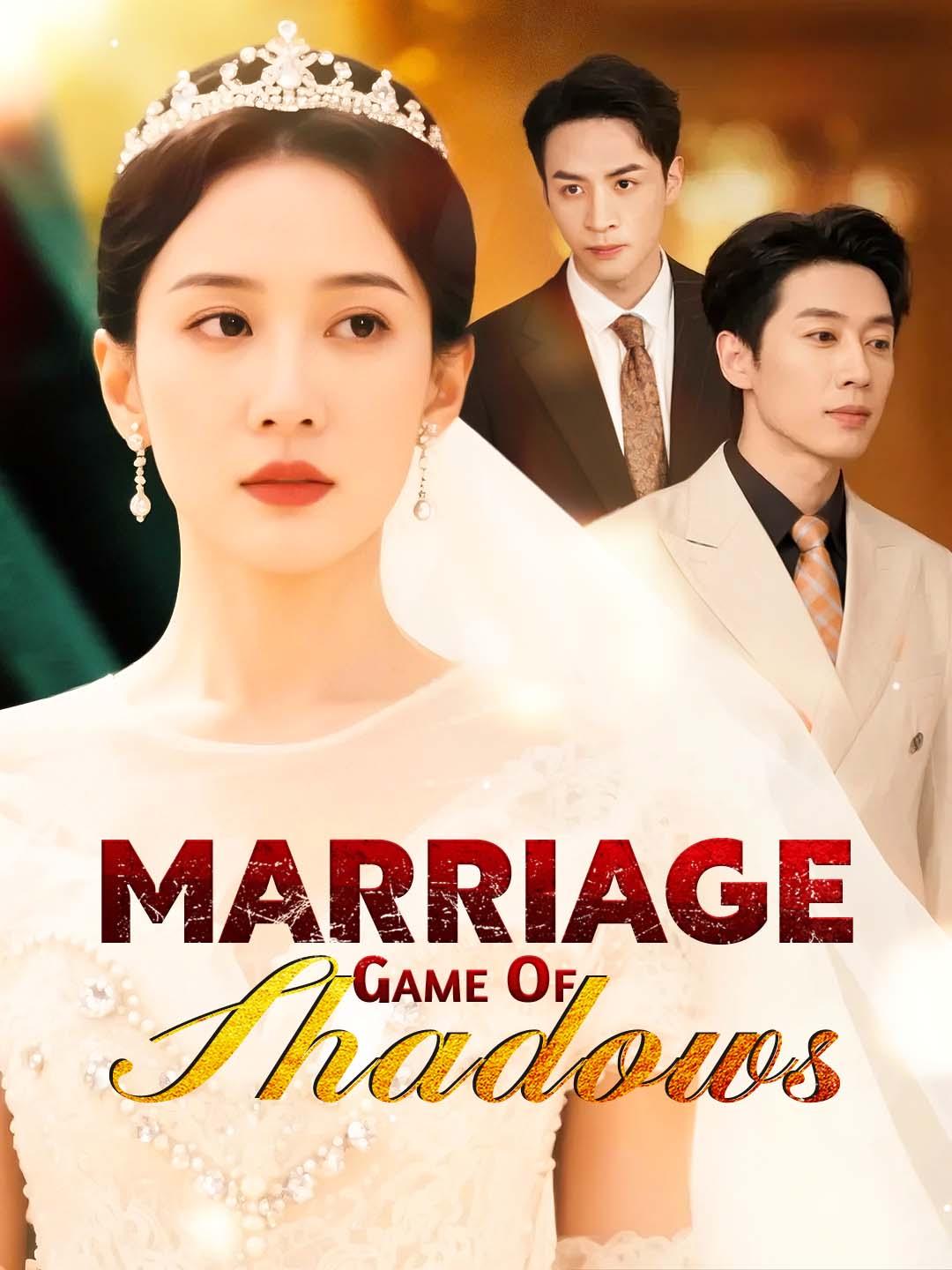 Drama China Marriage Game of Shadows sub Indo - poster