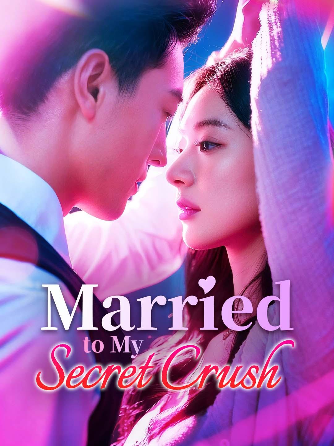 Drama China Married to My Secret Crush sub Indo - poster