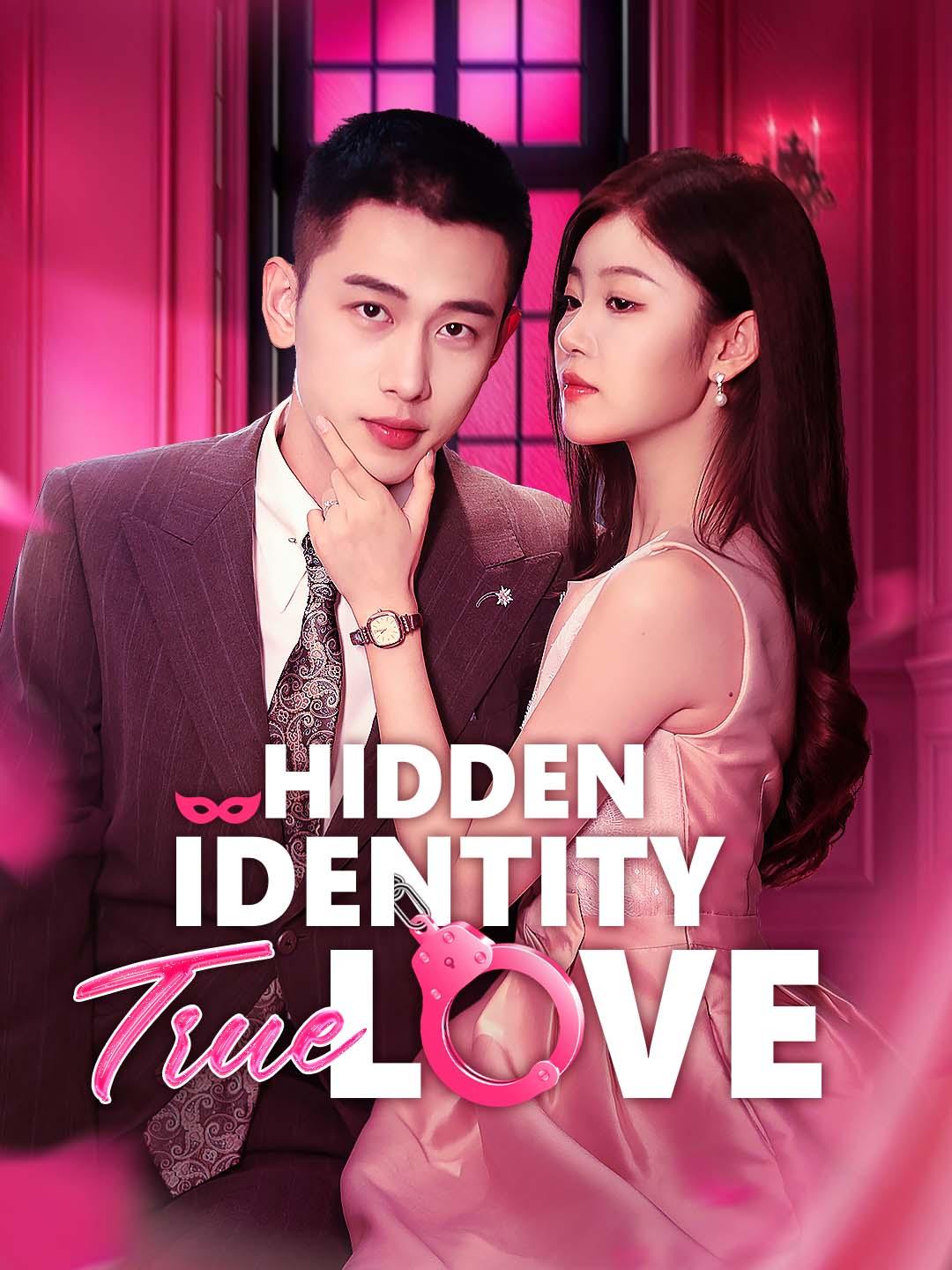 Hidden Identity, True Love