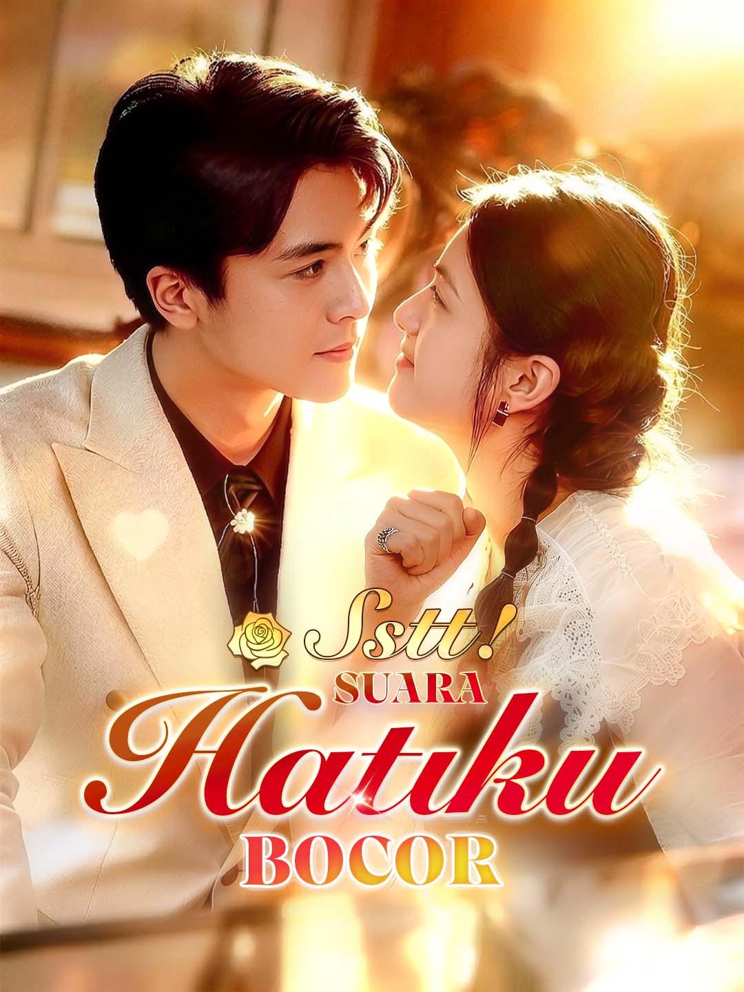 Sstt! Suara Hatiku Bocor