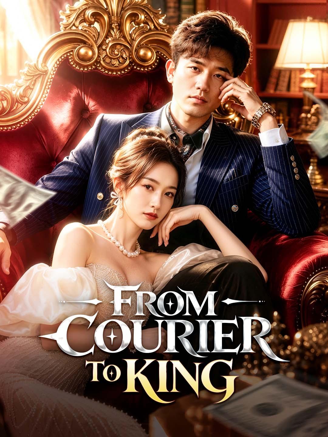 Drama China From Courier to King sub Indo - poster