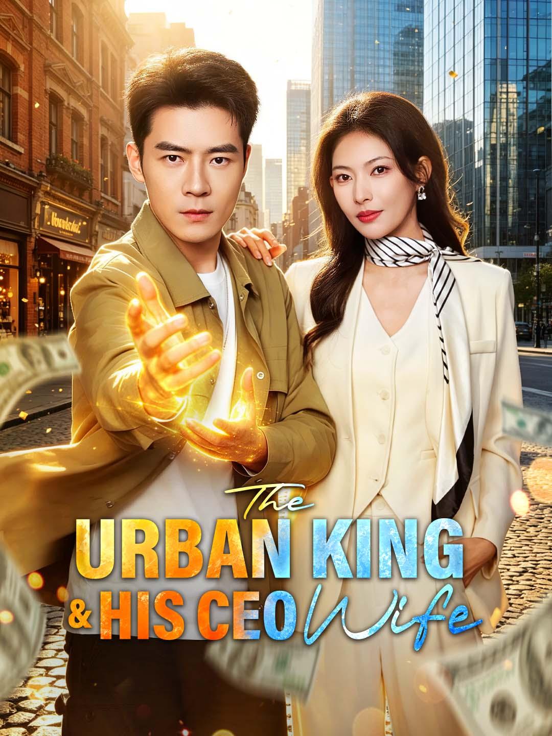 Drama China The Urban King & His CEO Wife sub Indo - DotDrama poster