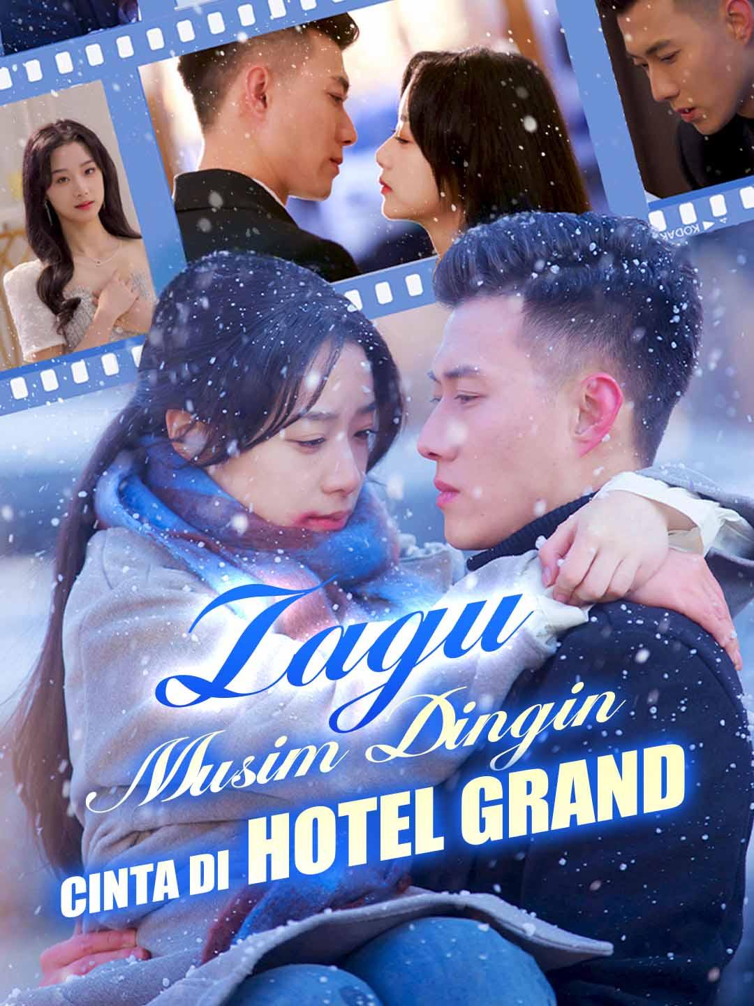 Lagu Musim Dingin : Cinta di Hotel Grand