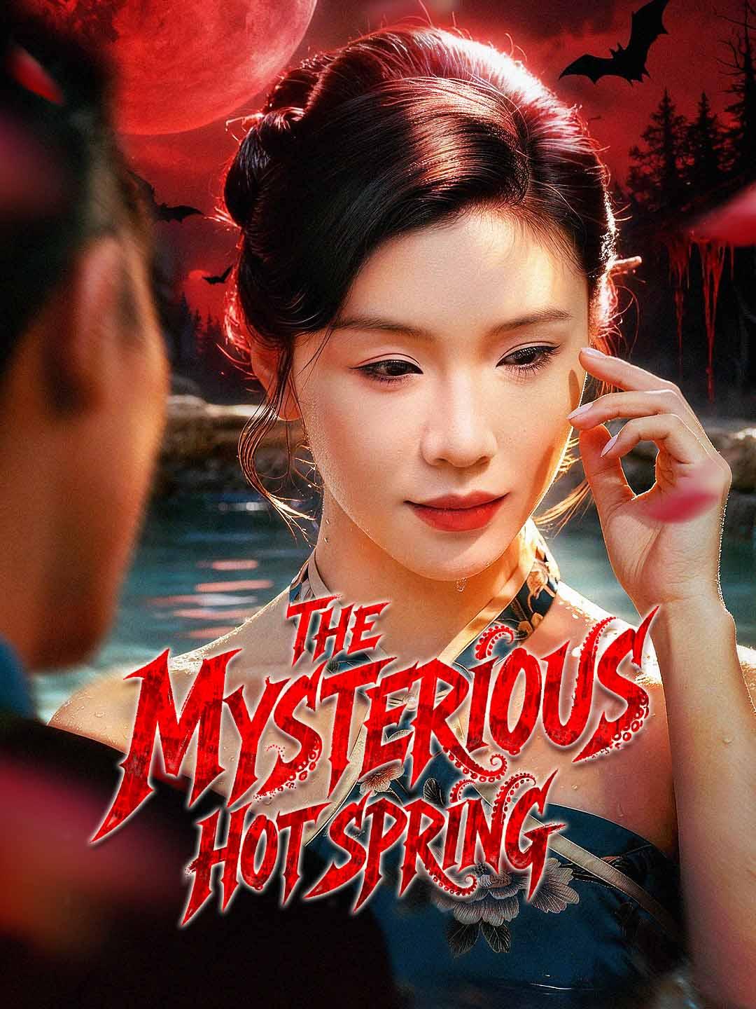 Drama China The Mysterious Hot Spring sub Indo - poster