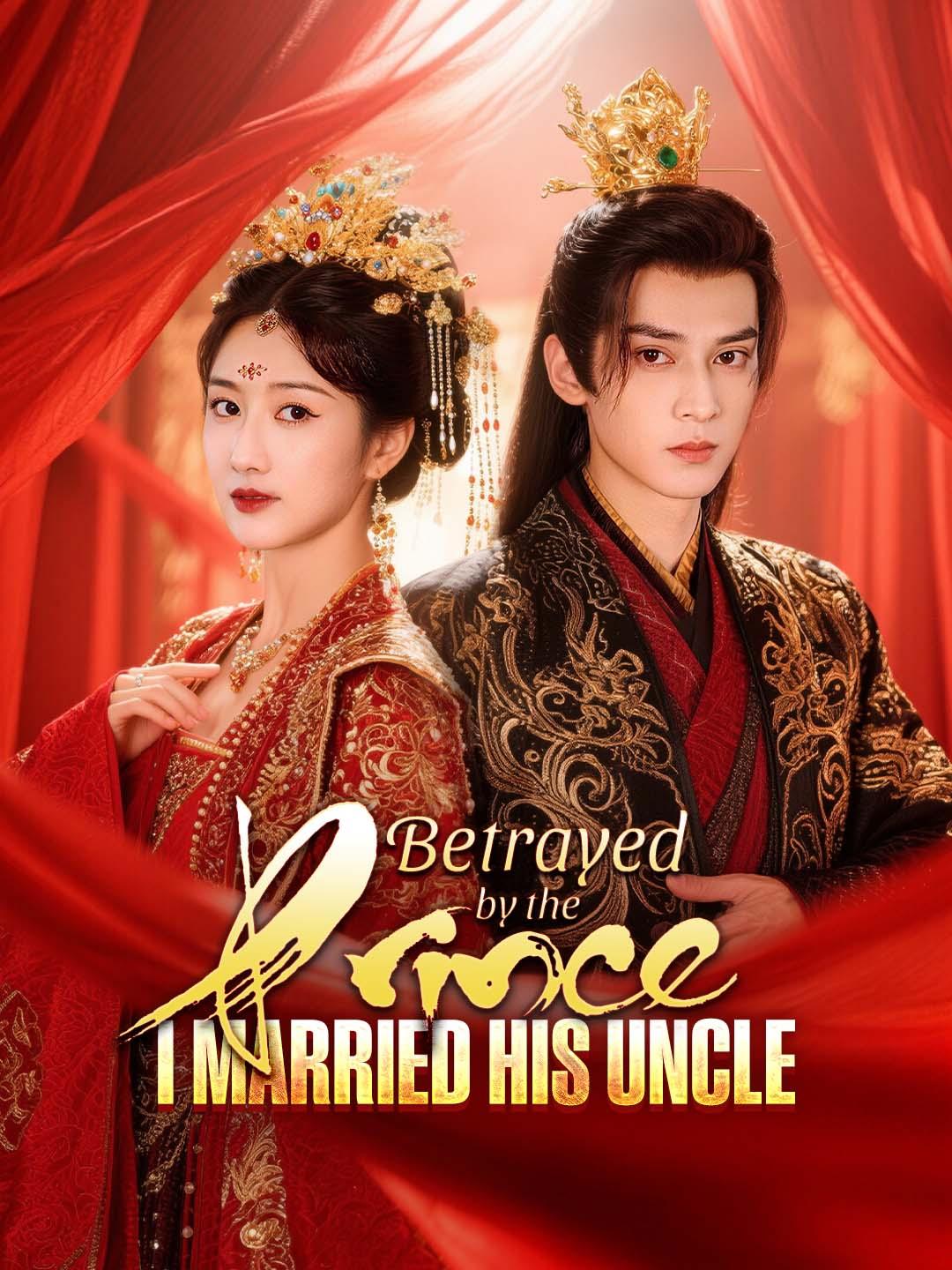 Drama China Betrayed by the Prince, I Married His Uncle sub Indo - poster