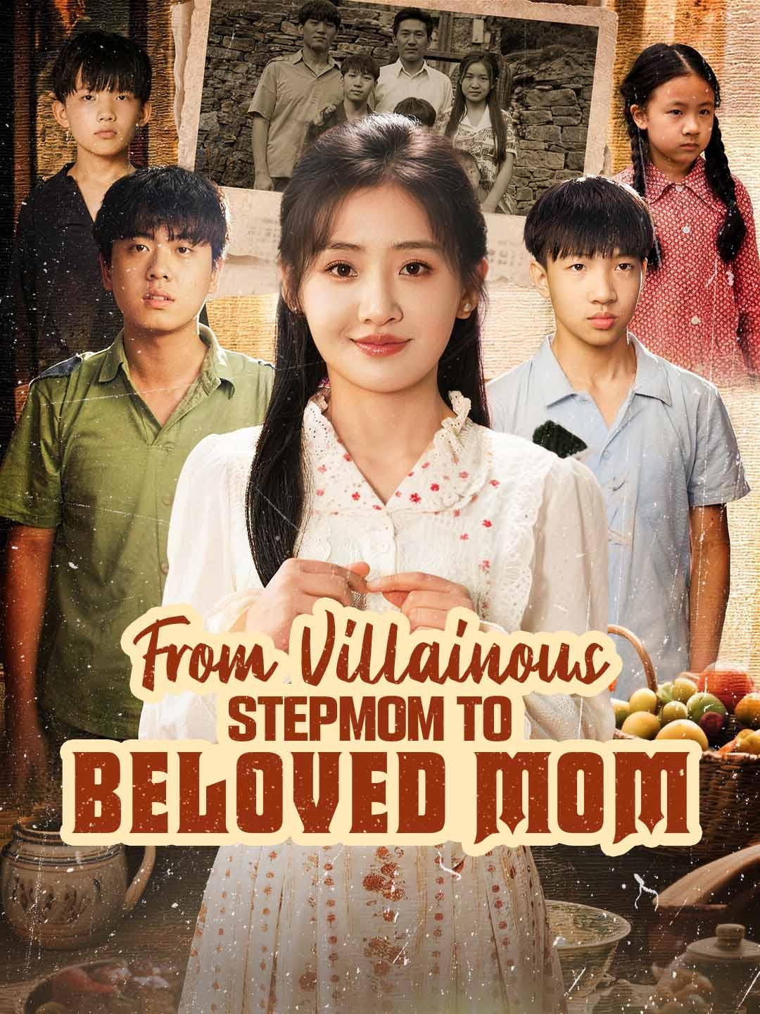 Drama China From Villainous Stepmom to Beloved Mom sub Indo - poster