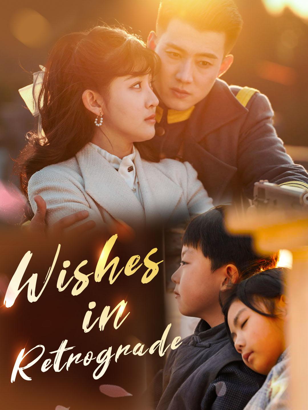 Wishes in Retrograde
